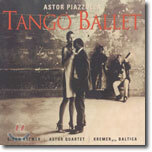 Astor Piazzolla : Tango Ballet : Gidon KremerㆍAstor Quartet