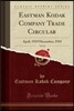 Eastman Kodak Company Trade Circular, Vol. 20: April, 1919 December, 1921 (Classic Reprint)