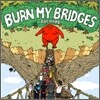 번 마이 브릿지스 (Burn My Bridges) - Die Hard (EP)