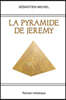 La Pyramide de Jeremy