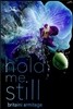 Hold Me Still