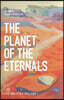 The Planet of the Eternals: The Galatea Trilogy I