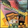 Nicola Mazzanti 리버만 / 카비치 / 갈란트 / 모차르트: 피콜로 협주곡집 (Liebermann / Cavicchi / Galante / Mozart: Piccolo Concertos) 니콜라 마잔티, 알레산드로 비진티니