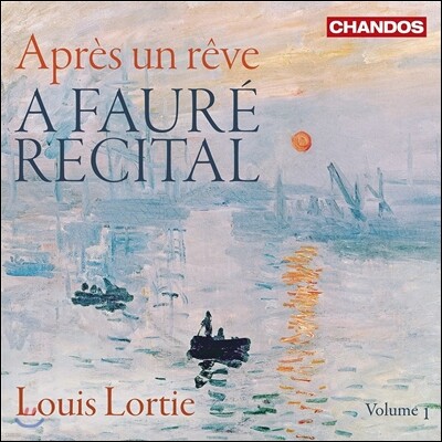 Louis Lortie 포레: 리사이틀 1집  - 루이 로스티 (A Faure Recital Vol.1 - Apres Un Reve)