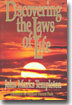 Discovering the Laws of Life