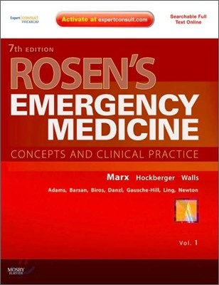 Rosen&#39;s Emergency Medicine : Concepts and Clinical Practice, 7/E