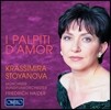 Krassimira Stoyanova 크라시미라 스토야노바의 '사랑의 설레임' - 오페라 아리아집 (I Palpiti d'Amor - Opera Arias)