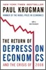 The Return of Depression Economics and the Crisis of 2008