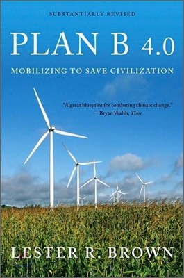 Plan B 4.0: Mobilizing to Save Civilization