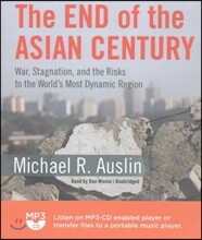 The End of the Asian Century: War, Stagnation, and the Risks to the World's Most Dynamic Region