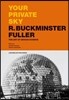 Your Private Sky R. Buckminster Fuller