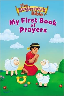 The Beginner&#39;s Bible My First Book of Prayers