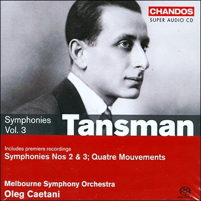 Oleg Caetani 탄스만: 교향곡 3집 - 교향곡 2, 3번 (Tansman : Symphonies Vol. 3 - Symphonies Nos. 2, 3, Quatre Mouvements ) 