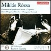 Rumon Gamba 로자: 관현악 작품집 1집 (Miklos Rozsa : Orchestra Works, Vol. 1)
