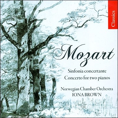 Iona Brown 모차르트: 신포니아 콘체르탄테, 2개의 피아노 협주곡 (Mozart: Sinfonia Concertante K.364, Piano Concerto K.365) 