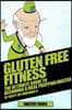 Gluten Free Fitness: The Ultimate Guide To Becoming a Meal Prepping Master