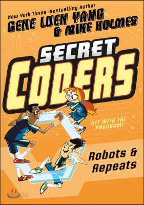 Secret Coders: Robots &amp; Repeats