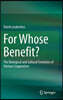 For Whose Benefit?: The Biological and Cultural Evolution of Human Cooperation