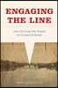 Engaging the Line: How the Great War Shaped the Canada-Us Border