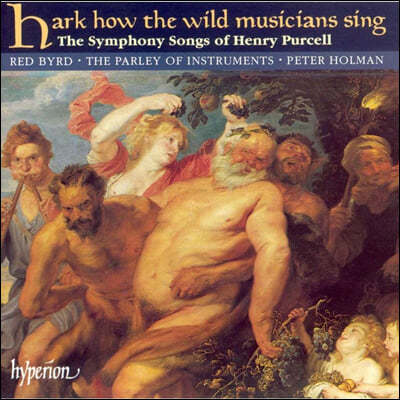 The Parley of Instruments 퍼셀 : 들어라 저 야생의 음악가가 어떻게 노래하라 (Henry Purcell: Hark How The Wild Musicia Sing - The Symphony Songs of Henry Purcell)