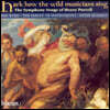 The Parley of Instruments 퍼셀 : 들어라 저 야생의 음악가가 어떻게 노래하라 (Henry Purcell: Hark How The Wild Musicia Sing - The Symphony Songs of Henry Purcell)