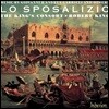 Robert King 로 스포사리지오 - 16세기 후반의 음악 (Lo Sposalizio)