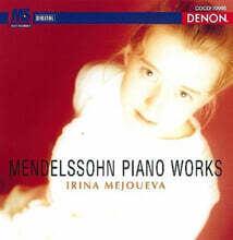 Irina Mejoueva 멘델스존: 피아노 작품집 (Mendelssohn : Piano Works)