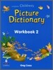 CHILDREN'S PICTURE DICTIONARY WORKBOOK 02 005318