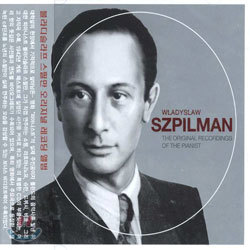 Wladyslaw Szpilman - The Original Recording Of The Pianist