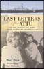 Last Letters from Attu: The True Story of Etta Jones, Alaska Pioneer and Japanese POW