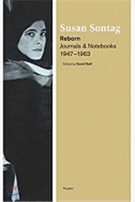Reborn: Journals and Notebooks, 1947-1963