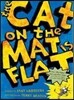 The Cat on the Mat is Flat
