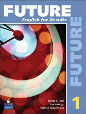 Future 1: English for Results (with Practice Plus CD-ROM) 