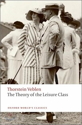 The Theory of the Leisure Class