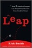 The Leap : How 3 Simple Changes Can Propel Your Career from Good to Great