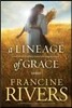 A Lineage of Grace: Five Stories of Unlikely Women Who Changed Eternity