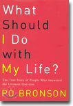 What Should I Do with My Life?