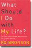 What Should I Do with My Life?