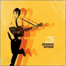 Denison Witmer - Carry The Weight