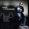 Olegario Diaz (올레가리오 디아스) - Aleph In Chromatic