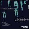 David Ambrosio & Russ Meissner (데이빗 암브로시오, 러스 마이스너) - Moments In Time