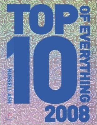 The Top 10 of Everything 2008