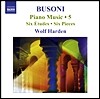 Wolf Harden 부조니: 피아노 작품 5집 (Busoni: Piano Music Vol.5 - 6 Etudes, 6 Pieces, Chopin Variations) 볼프 하덴