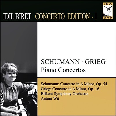 Idil Biret Concerto Edition Vol. 1 - 슈만 / 그리그: 피아노 협주곡 (Schumann / Grieg: Piano Concertos)