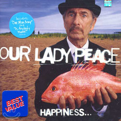 Our Lady Peace - Happiness... Is Not A Fish That You Can Catch