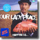 Our Lady Peace - Happiness... Is Not A Fish That You Can Catch