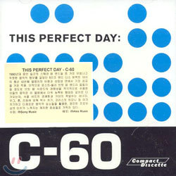 This Perfect Day - C-60