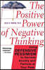The Positive Power of Negative Thinking