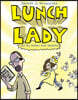 Lunch Lady and the Author Visit Vendetta: Lunch Lady #3