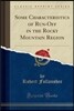 Some Characteristics of Run-Off in the Rocky Mountain Region (Classic Reprint)
